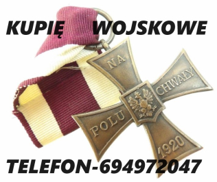 KUPIĘ ODZNACZENIA,ODZNAKI,MEDALE STARE WOJSKOWE TELEFON 694972047
