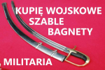 KUPIĘ SZABLE,BAGNETY,KORDZIKI,NOŻE STARE WOJSKOWE TELEFON 694972047
