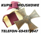 KUPIĘ ODZNACZENIA,ODZNAKI,MEDALE STARE WOJSKOWE TELEFON 694972047